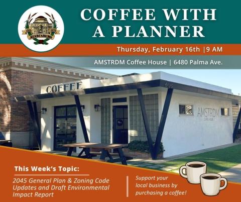Coffee With a Planner event flyer for April 16, 2026 at 9 AM at AMSTRDM Coffee House, featuring the topic “2045 General Plan, Zoning Code Update, and Draft EIR,” with an image of the AMSTRDM building.