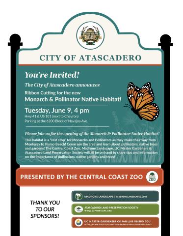 Flyer announcing the ribbon cutting ceremony for the Monarch and Pollinator Native Habitat in Atascadero, California, on June 9, 2026, at 4:00 p.m. The new habitat is located at the corner of Highway 41 and Highway 101 next to the Chevron station. Event parking is available on the 6200 block of Navajoa Avenue.